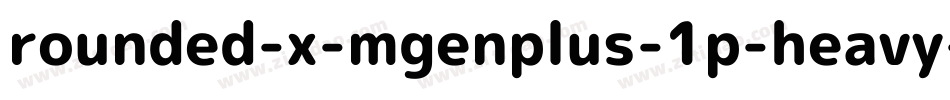 rounded-x-mgenplus-1p-heavy字体转换
