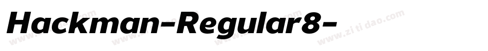 Hackman-Regular8字体转换 Hackman-Regular8字体转换