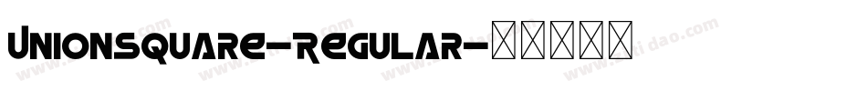UnionSquare-Regular字体转换