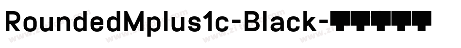 RoundedMplus1c-Black字体转换