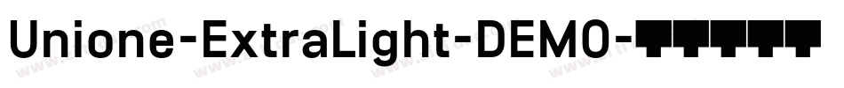 Unione-ExtraLight-DEMO字体转换