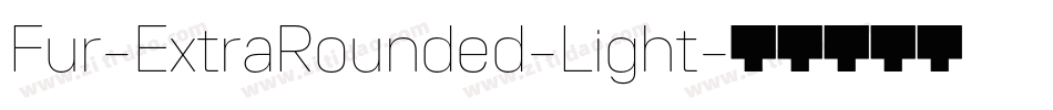 Fur-ExtraRounded-Light字体转换