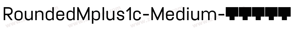 RoundedMplus1c-Medium字体转换