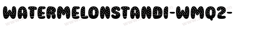 WatermelonStandI-wMq2字体转换