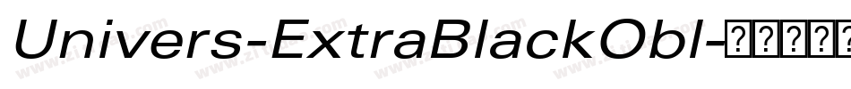 Univers-ExtraBlackObl字体转换 Univers-ExtraBlackObl字体转换