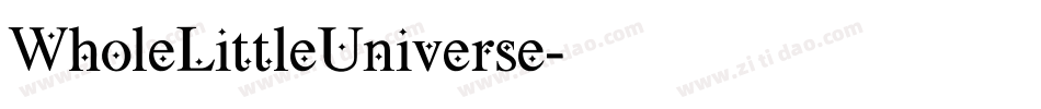 WholeLittleUniverse字体转换