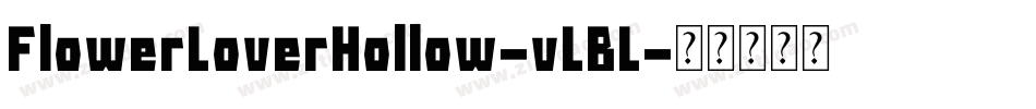 FlowerLoverHollow-vLBL字体转换