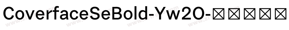 CoverfaceSeBold-Yw2O字体转换