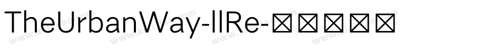 TheUrbanWay-llRe字体转换