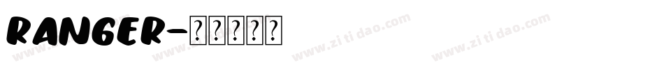 Ranger字体转换