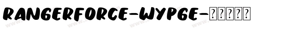 RangerForce-WypGE字体转换