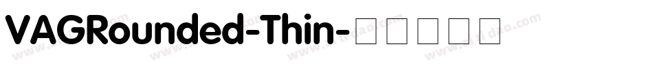 VAGRounded-Thin字体转换