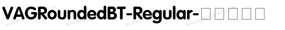 VAGRoundedBT-Regular字体转换