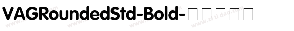 VAGRoundedStd-Bold字体转换