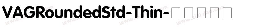 VAGRoundedStd-Thin字体转换