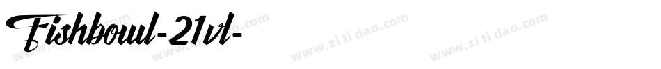 Fishbowl-21vl字体转换