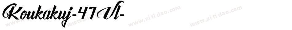 Koukakuj-47Vl字体转换
