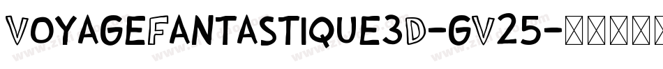 VoyageFantastique3D-gV25字体转换