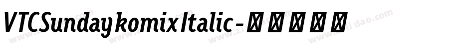 VTCSundaykomixItalic字体转换