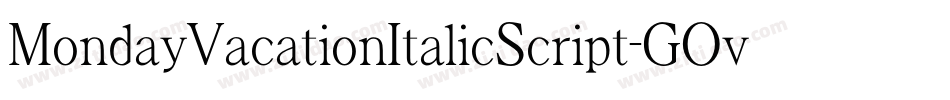 MondayVacationItalicScript-GOv4P字体转换