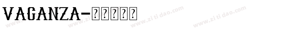 VAGANZA字体转换