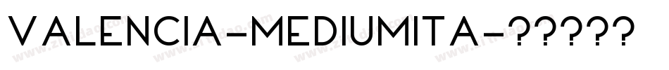 Valencia-MediumIta字体转换