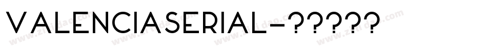 ValenciaSerial字体转换