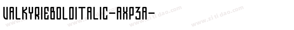 ValkyrieBoldItalic-axp3a字体转换