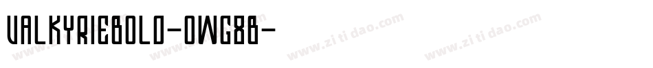 ValkyrieBold-owg8B字体转换