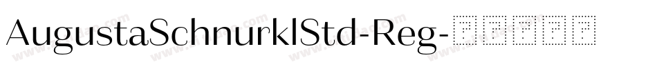 AugustaSchnurklStd-Reg字体转换