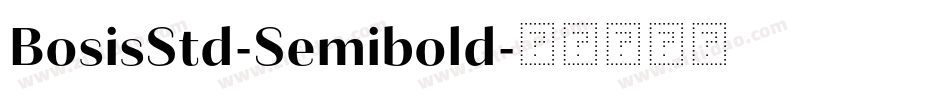BosisStd-Semibold字体转换