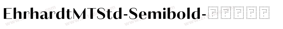 EhrhardtMTStd-Semibold字体转换