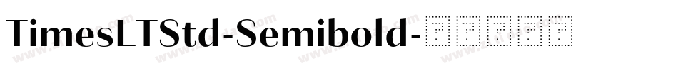 TimesLTStd-Semibold字体转换