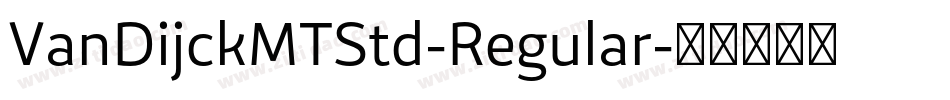 VanDijckMTStd-Regular字体转换