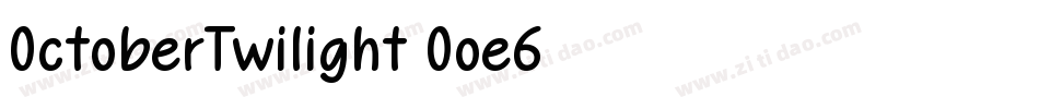 OctoberTwilight-Ooe6字体转换