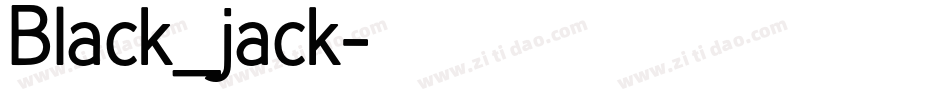 Black_jack字体转换