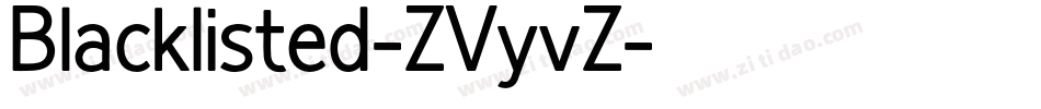 Blacklisted-ZVyvZ字体转换
