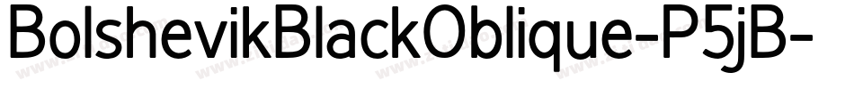 BolshevikBlackOblique-P5jB字体转换