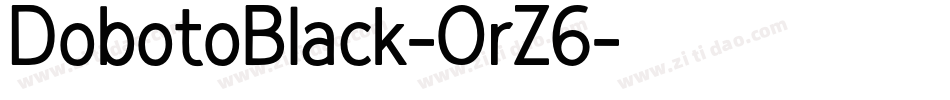 DobotoBlack-OrZ6字体转换