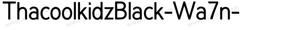 ThacoolkidzBlack-Wa7n字体转换