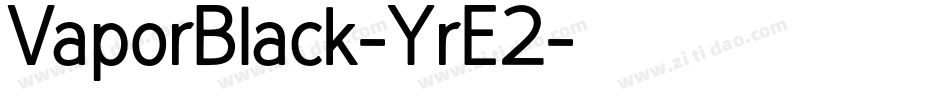 VaporBlack-YrE2字体转换