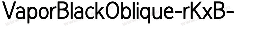 VaporBlackOblique-rKxB字体转换