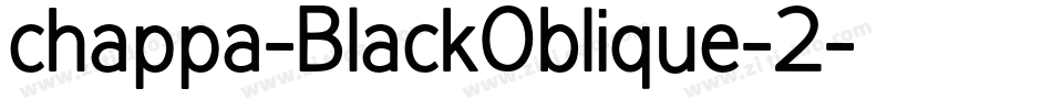 chappa-BlackOblique-2字体转换 chappa-BlackOblique-2字体转换