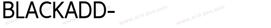 BLACKADD字体转换
