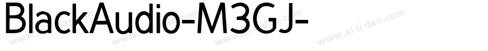 BlackAudio-M3GJ字体转换