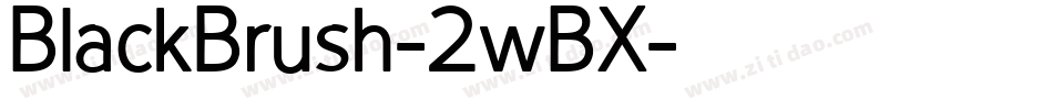 BlackBrush-2wBX字体转换