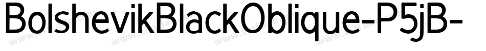 BolshevikBlackOblique-P5jB字体转换