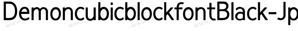 DemoncubicblockfontBlack-Jpvx字体转换