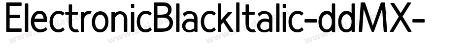 ElectronicBlackItalic-ddMX字体转换