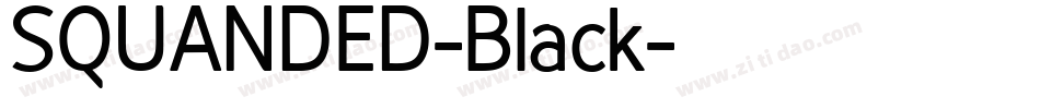 SQUANDED-Black字体转换